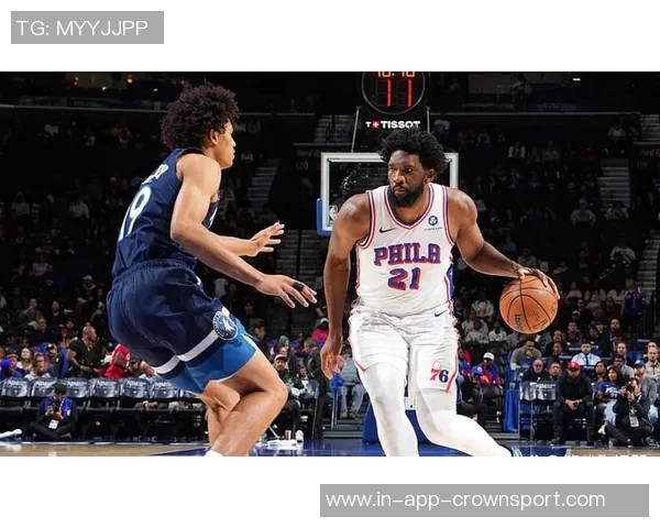 恩比德全能表现28投11中砍下34分10篮板8助攻罚球命中率极高